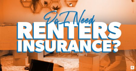 Do I Need Renters Insurance and How Much Should I Get?